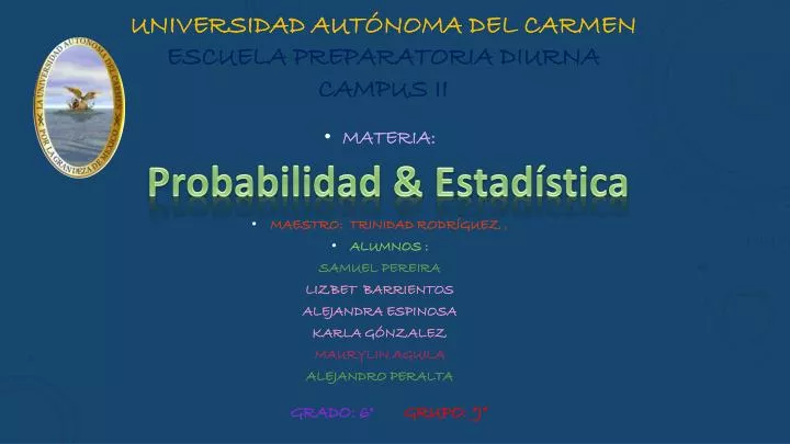 PPT - UNIVERSIDAD AUTÓNOMA DEL CARMEN ESCUELA PREPARATORIA DIURNA ...