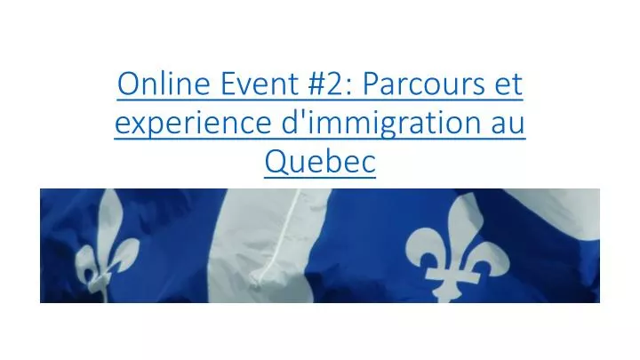 online event 2 parcours et experience d immigration au quebec