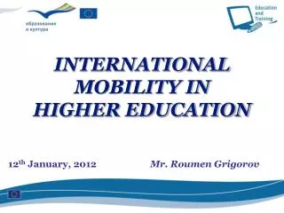 12 th January, 2012		 Mr. Roumen Grigorov