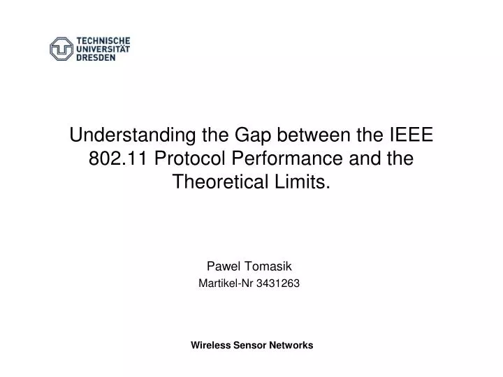 understanding the gap between the ieee 802 11 protocol performance and the theoretical limits