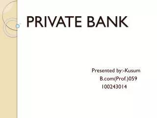 PRIVATE BANK