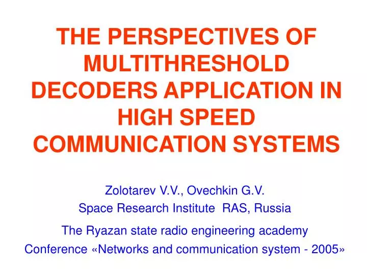 the perspectives of multithreshold decoders application in high speed communication systems
