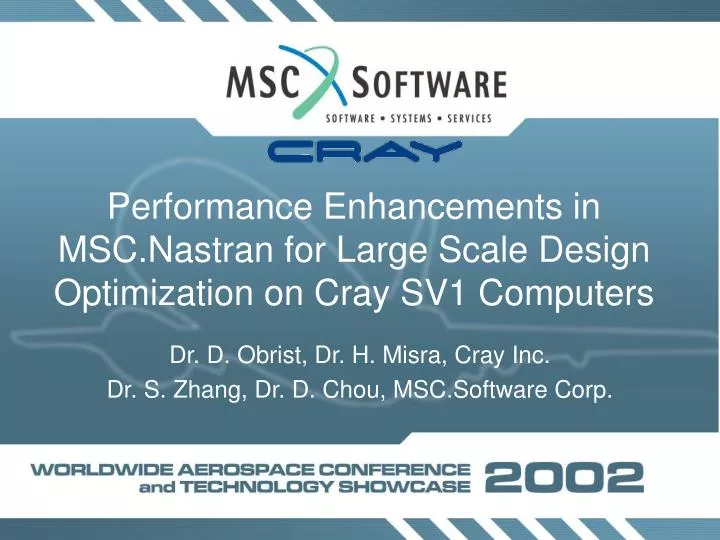 performance enhancements in msc nastran for large scale design optimization on cray sv1 computers