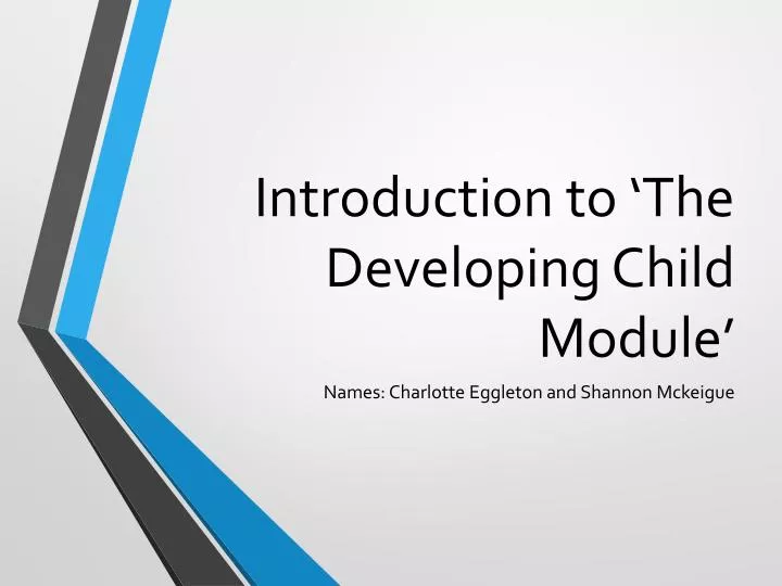 introduction to the developing child module