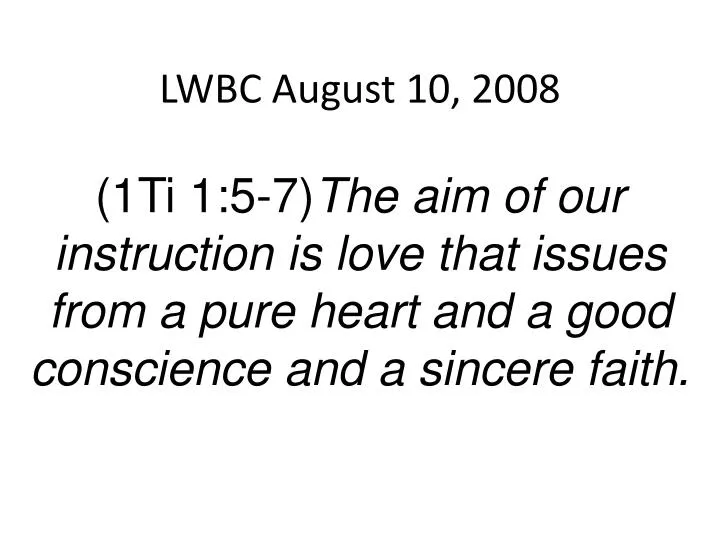 lwbc august 10 2008