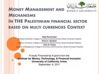 A study Financed by A grant from the Institute for Money, Technology, &amp; Financial Inclusion