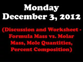 Monday December 3, 2012