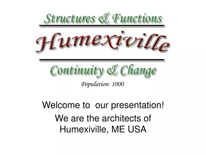 welcome to our presentation we are the architects of humexiville me usa