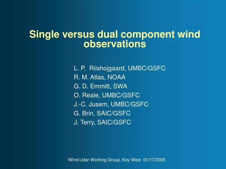 single versus dual component wind observations