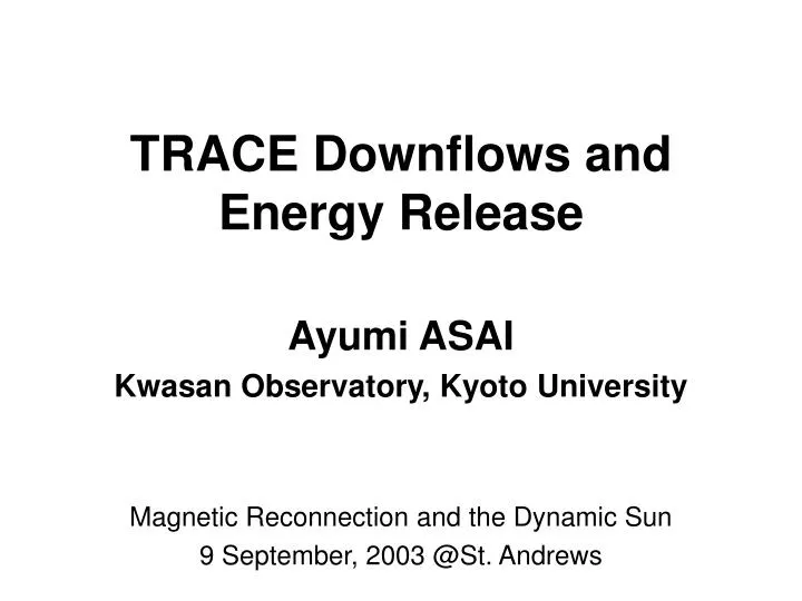 trace downflows and energy release