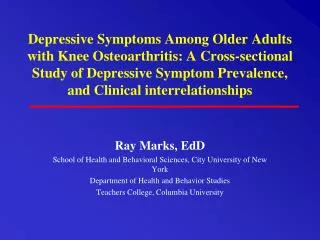Ray Marks, EdD School of Health and Behavioral Sciences, City University of New York