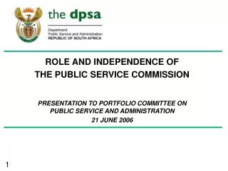 ROLE AND INDEPENDENCE OF THE PUBLIC SERVICE COMMISSION