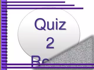 Quiz 2 Review