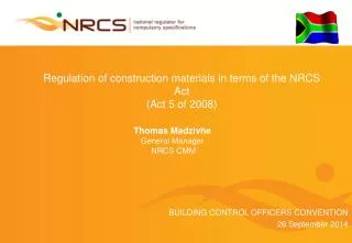 Regulation of construction materials in terms of the NRCS Act (Act 5 of 2008)