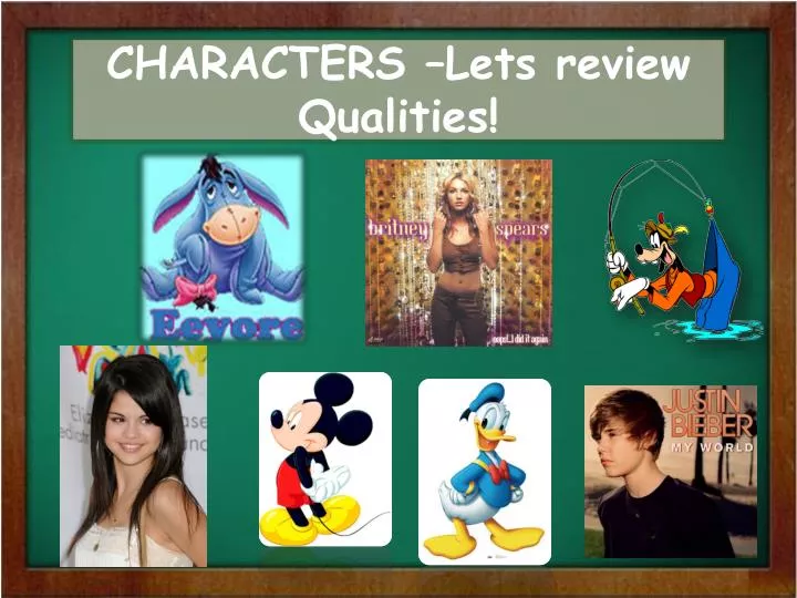 characters lets review qualities