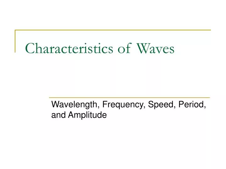 characteristics of waves