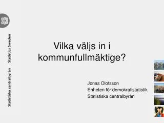 vilka v ljs in i kommunfullm ktige