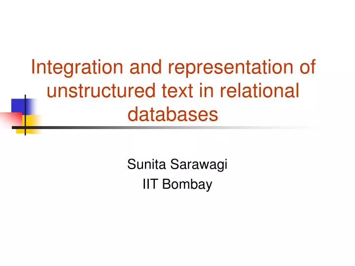 integration and representation of unstructured text in relational databases