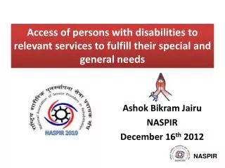 Ashok Bikram Jairu NASPIR December 16 th 2012