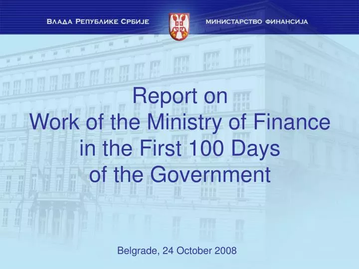 report on work of the ministry of finance in the first 100 days of the government