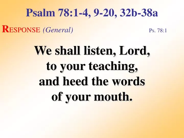 psalm 78 1 4 9 20 32b 38a response