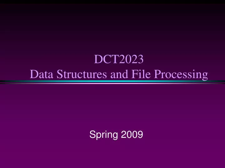 dct2023 data structures and file processing