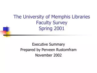 The University of Memphis Libraries Faculty Survey Spring 2001