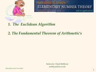 1. The Euclidean Algorithm 2. The Fundamental Theorem of Arithmetic's