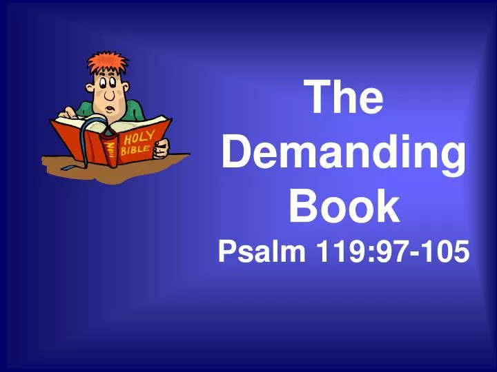 the demanding book psalm 119 97 105