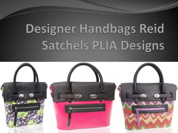designer handbags reid satchels plia designs