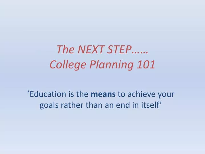 the next step college planning 101