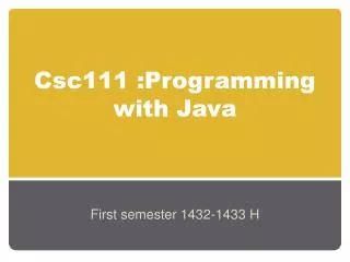 Csc111 :Programming with Java
