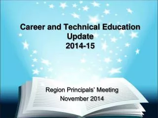 Career and Technical Education Update 2014-15