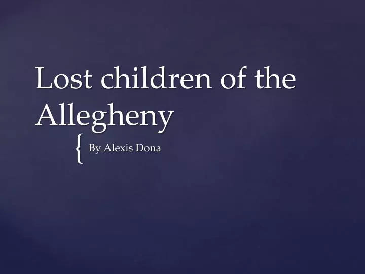 lost children of the allegheny