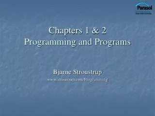 Chapters 1 &amp; 2 Programming and Programs
