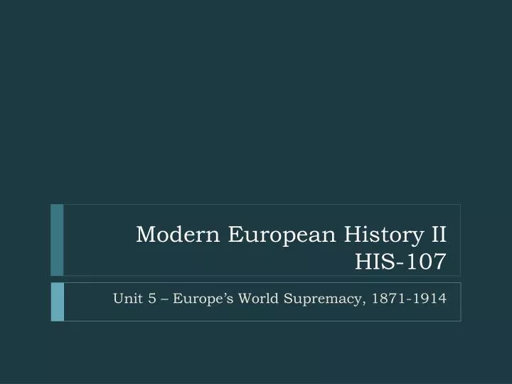 modern european history ii his 107