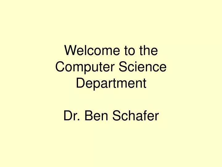 welcome to the computer science department dr ben schafer