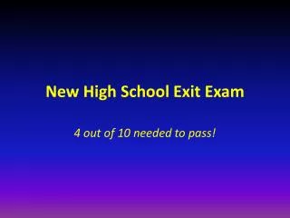 New High School Exit Exam