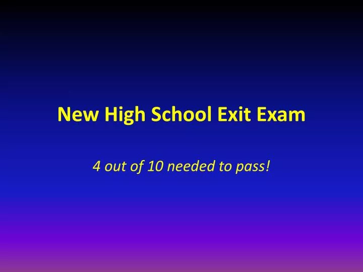 new high school exit exam