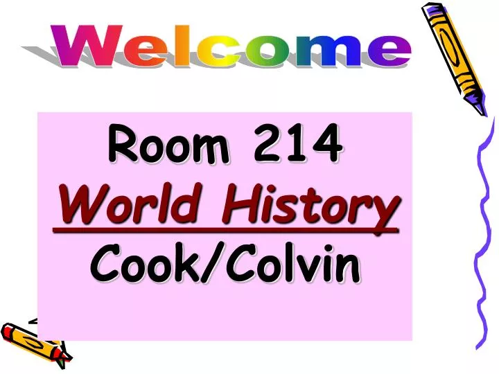 room 214 world history cook colvin