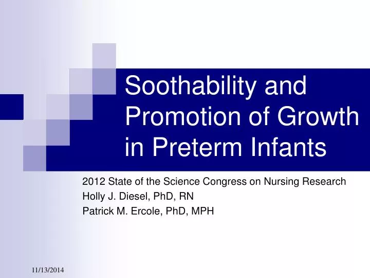 soothability and promotion of growth in preterm infants