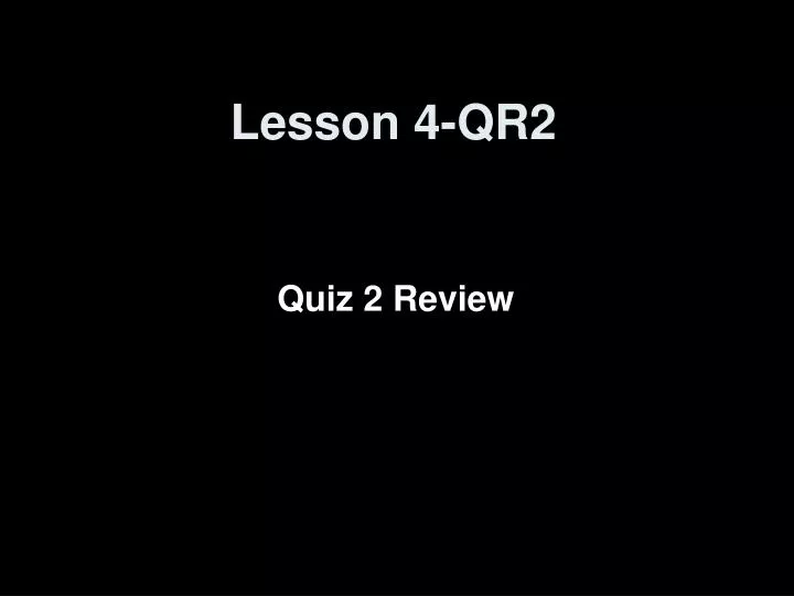 lesson 4 qr2