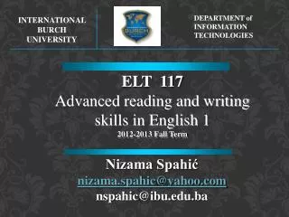 ELT 117 Advanced reading and writing skills in English 1 201 2 -201 3 Fall Term