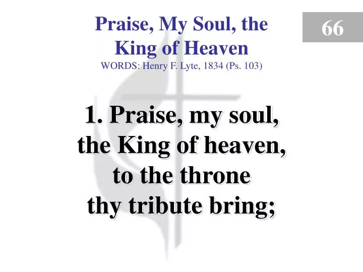praise my soul the king of heaven verse 1