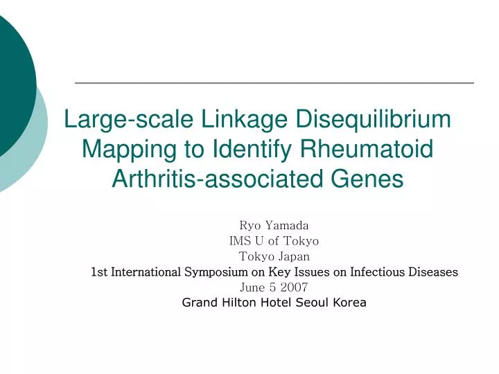 large scale linkage disequilibrium mapping to identify rheumatoid arthritis associated genes