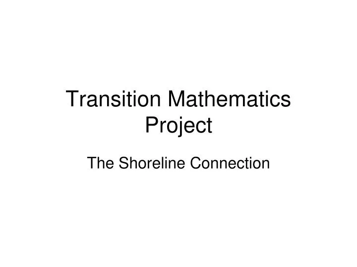 transition mathematics project