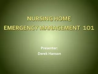 NURSING HOME EMERGENCY MANAGEMENT 101