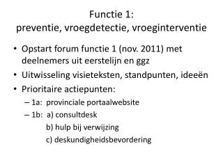 functie 1 preventie vroegdetectie vroeginterventie