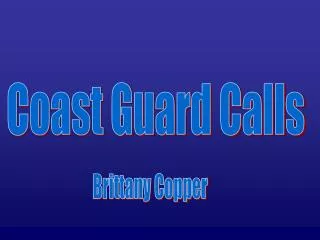 Coast Guard Calls