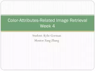Color-Attributes-Related Image Retrieval Week 4